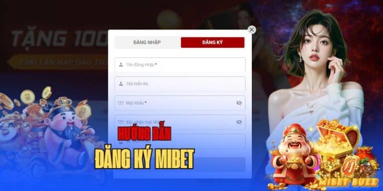 hướng dẫn đăng ký nhà cái mibet